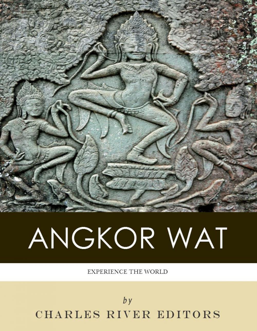 Big bigCover of Experience Angkor Wat (Illustrated)