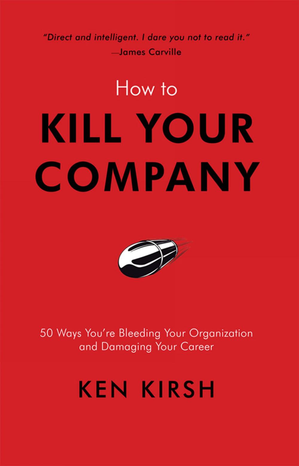 Big bigCover of How to Kill Your Company