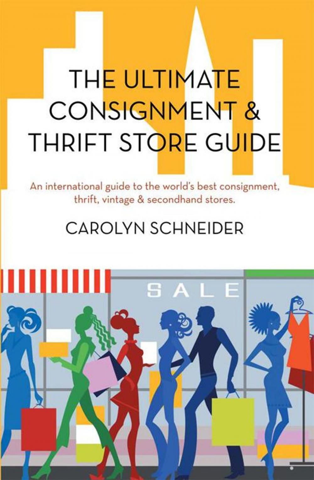 Big bigCover of The Ultimate Consignment & Thrift Store Guide