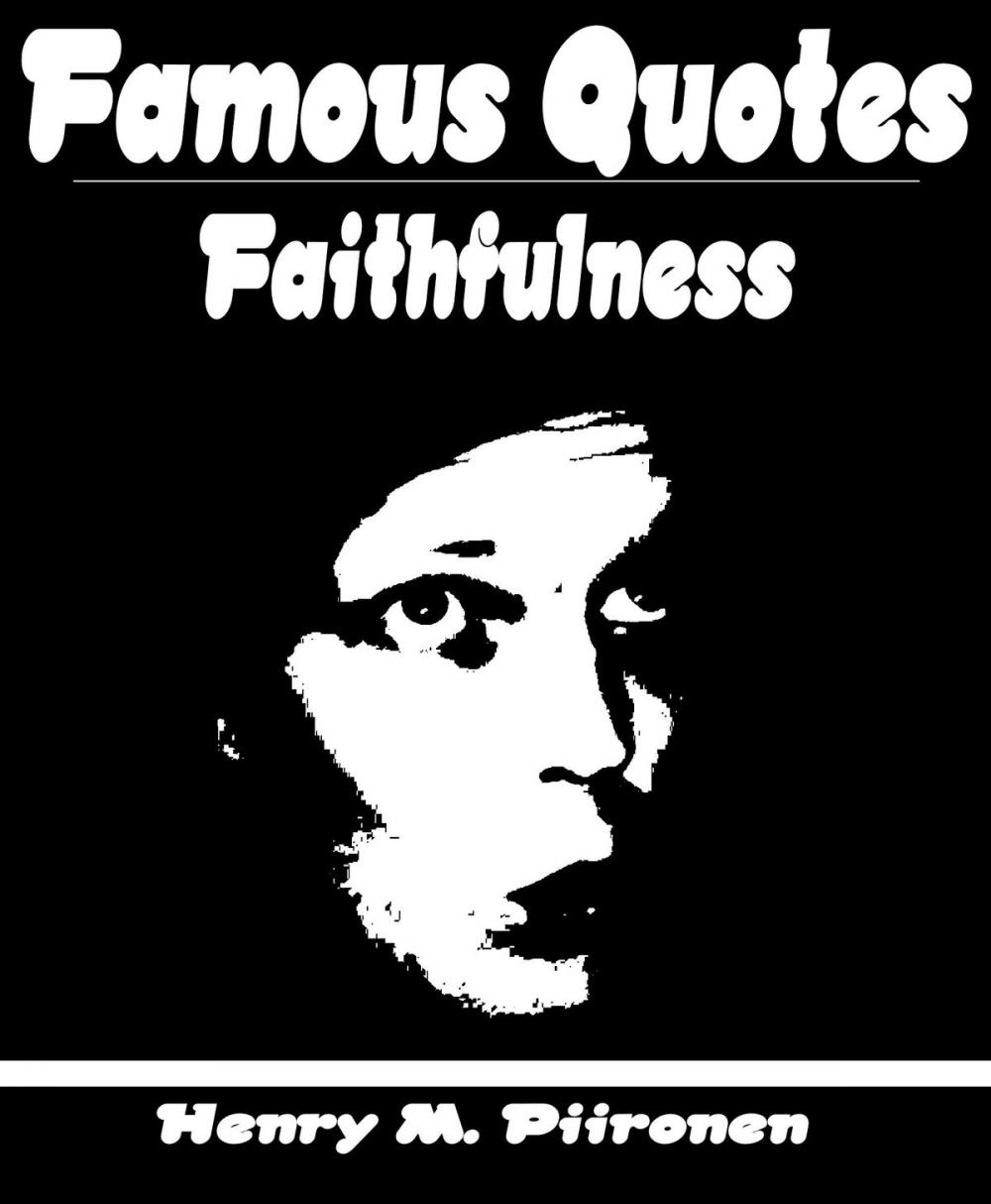 Big bigCover of Famous Quotes on Faithfulness