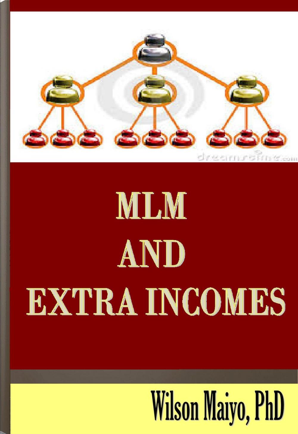 Big bigCover of Mlm and Extra Incomes