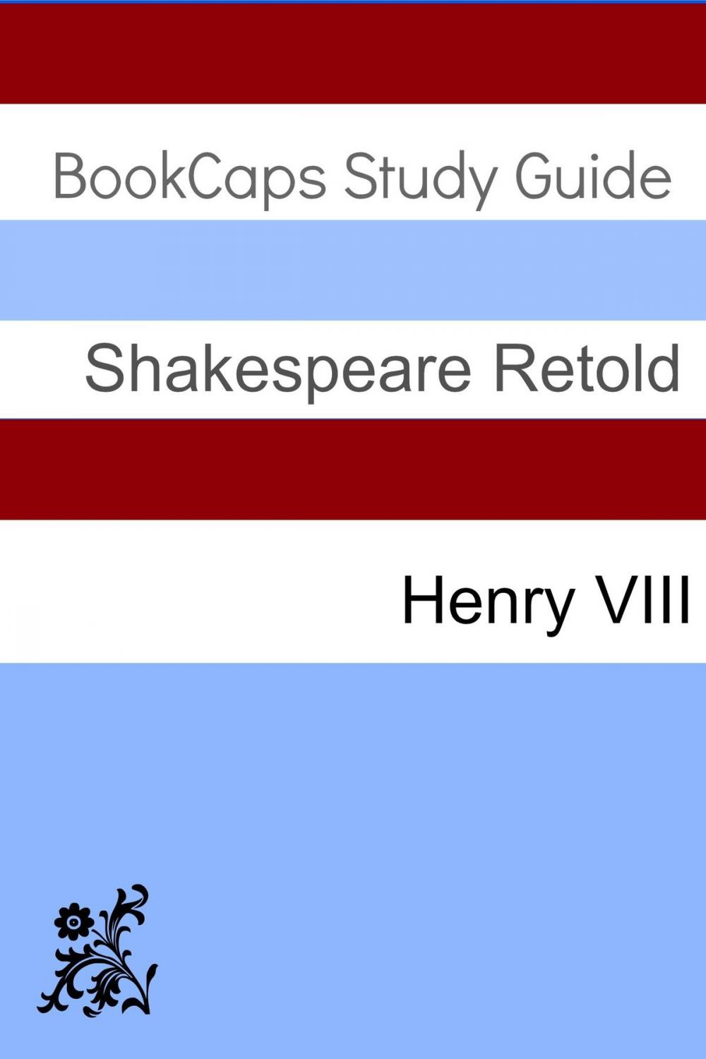 Big bigCover of Henry VIII In Plain and Simple English (A Modern Translation and the Original Version)