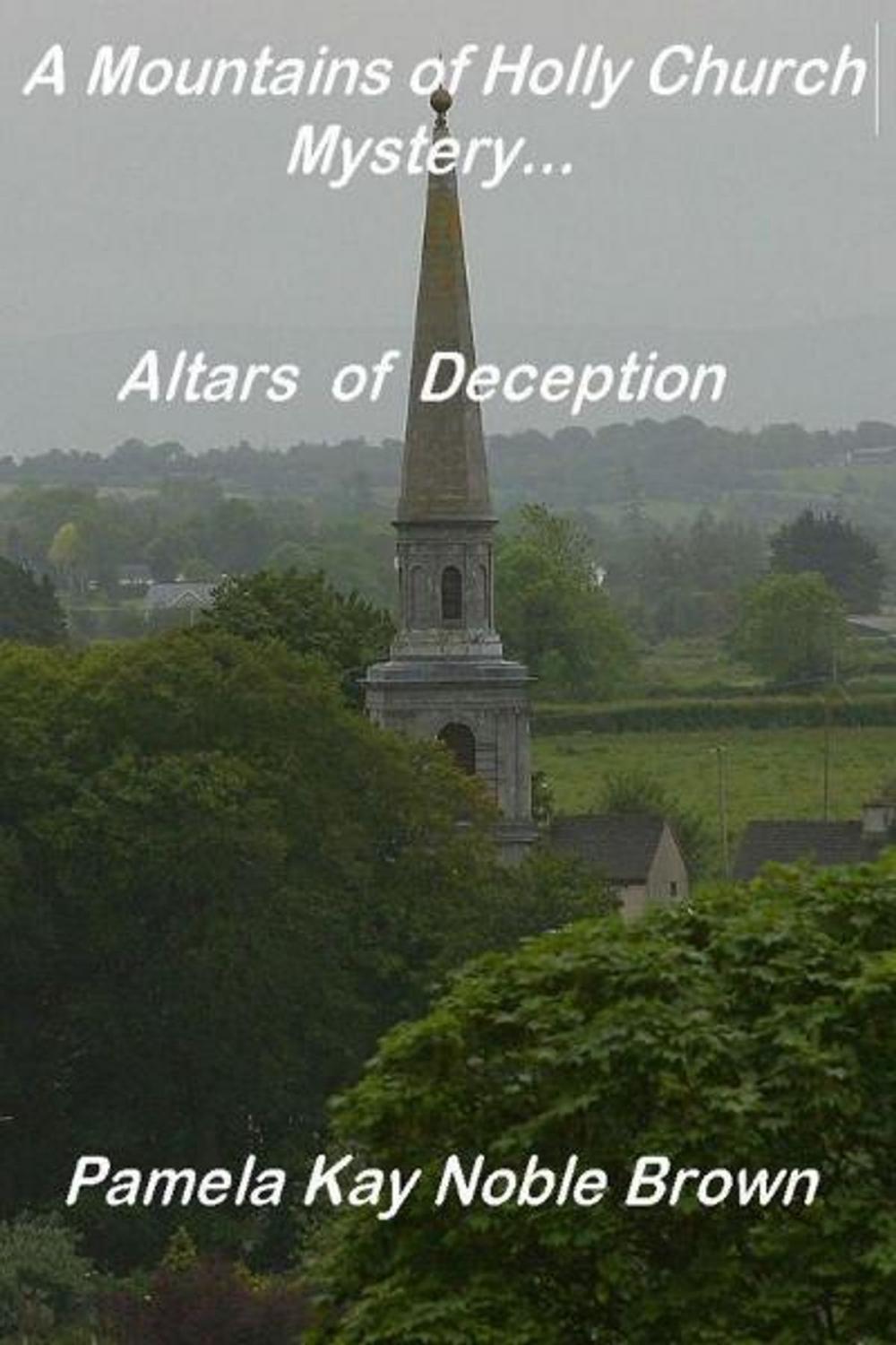 Big bigCover of A Mountains of Holly Church Mystery: Altars of Deception