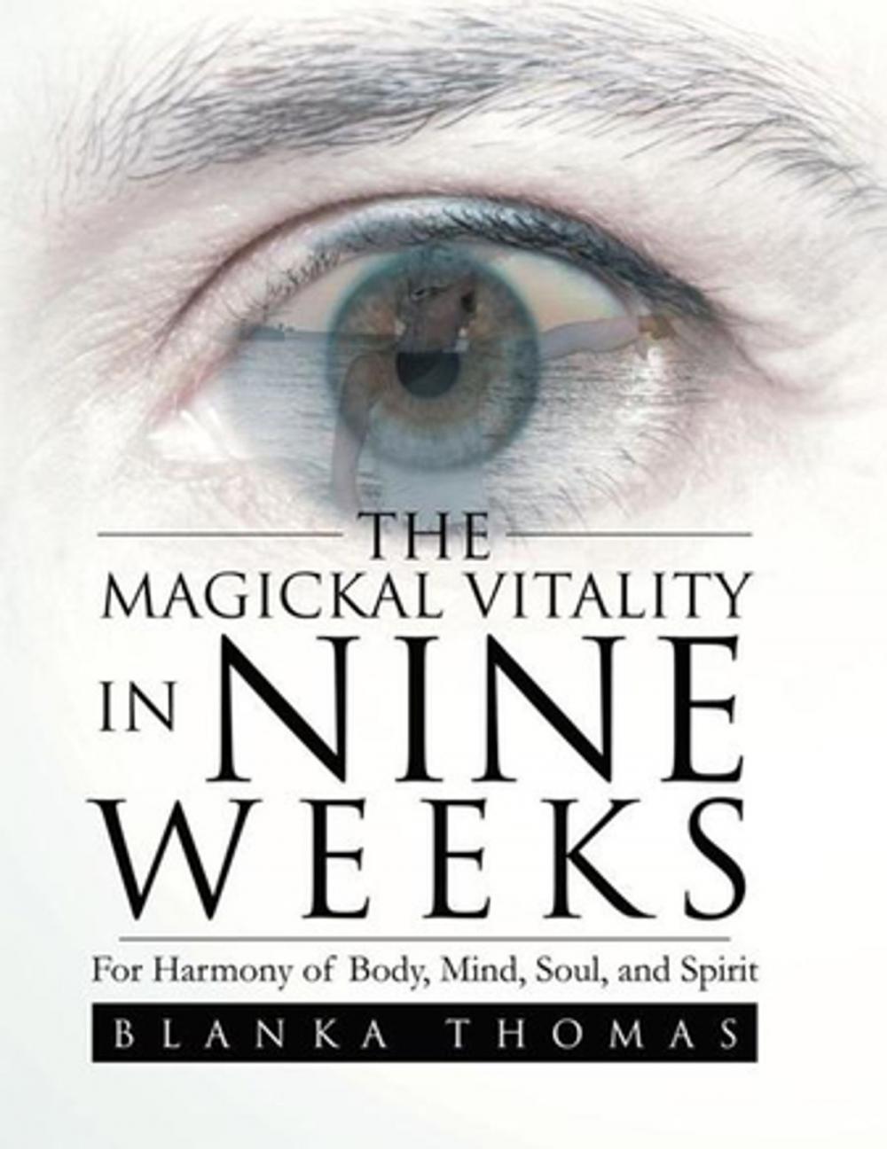 Big bigCover of The Magickal Vitality in Nine Weeks