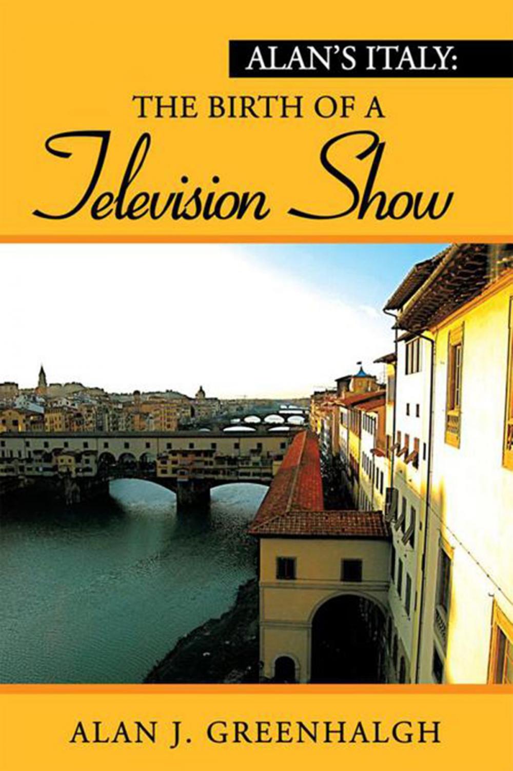 Big bigCover of Alan's Italy: the Birth of a Television Show