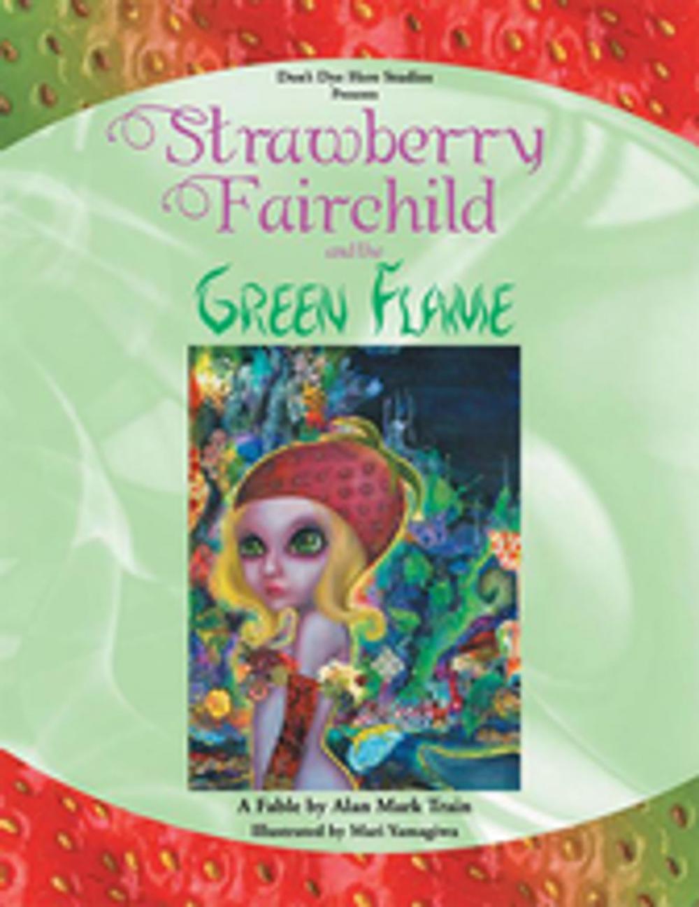 Big bigCover of Strawberry Fairchild & the Green Flame