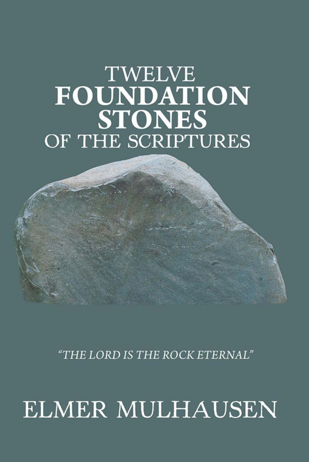 Big bigCover of Twelve Foundation Stones of the Scriptures