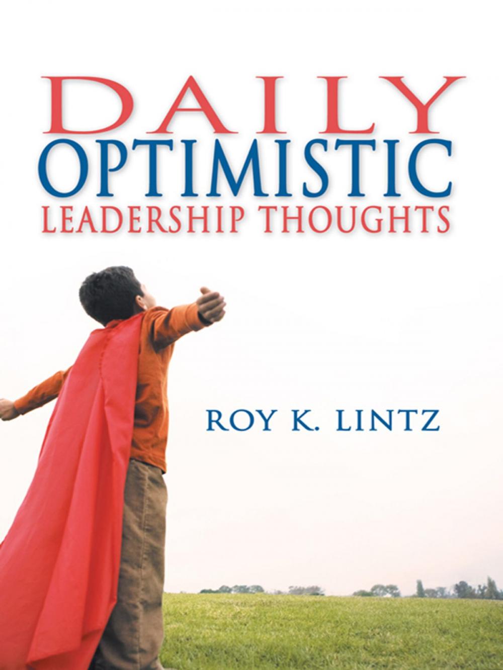 Big bigCover of Daily Optimistic Leadership Thoughts