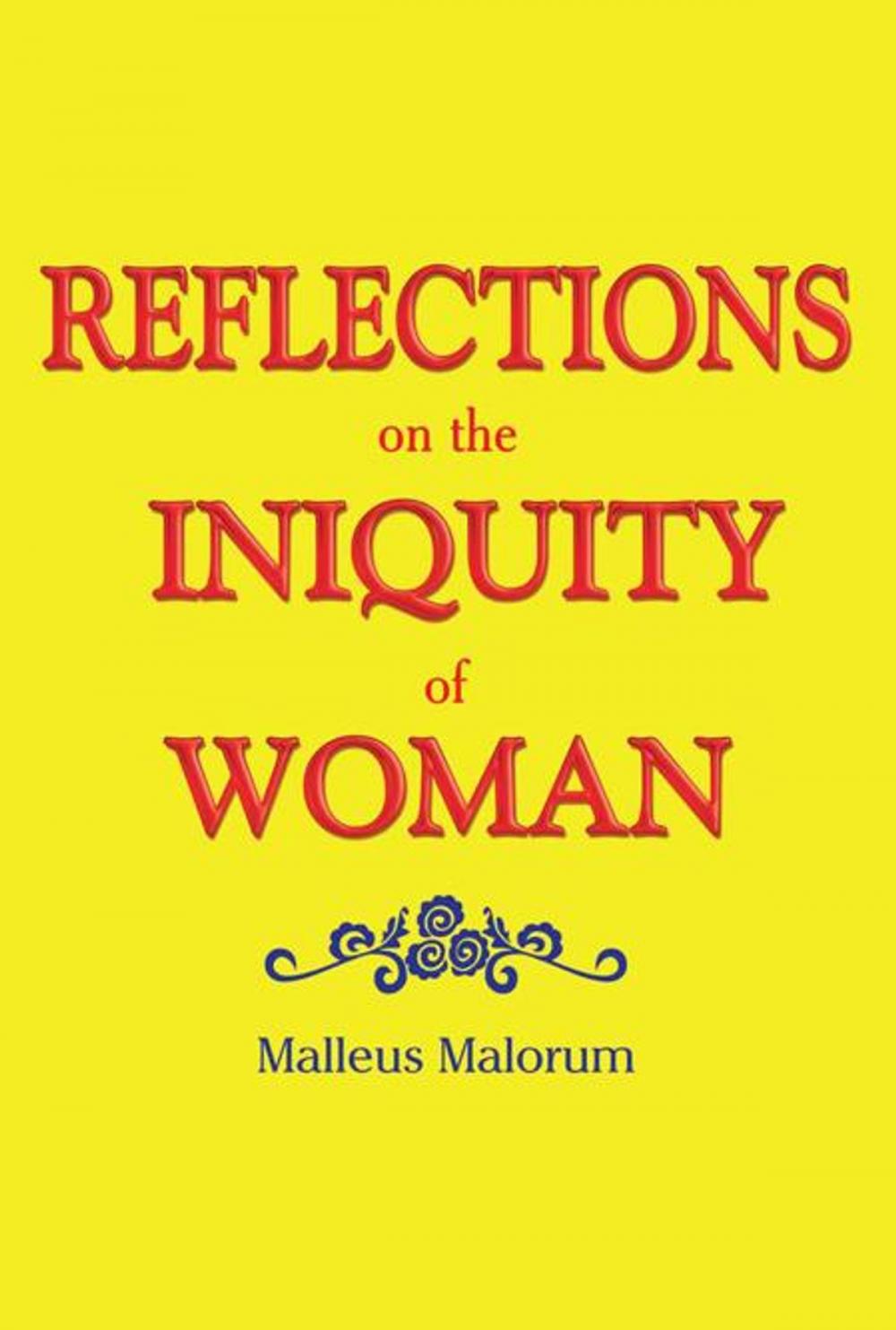 Big bigCover of Reflections on the Iniquity of Woman