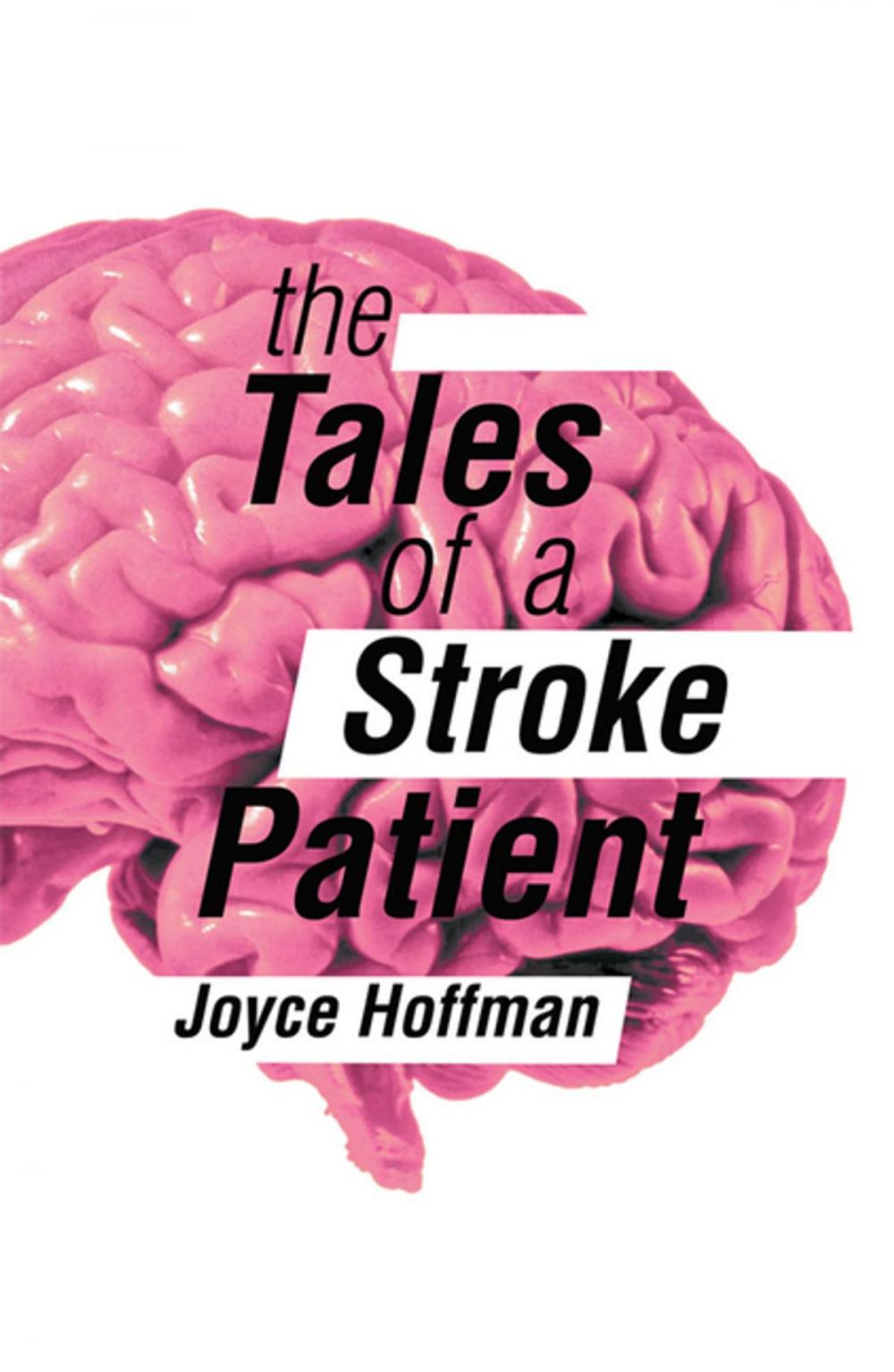 Big bigCover of The Tales of a Stroke Patient