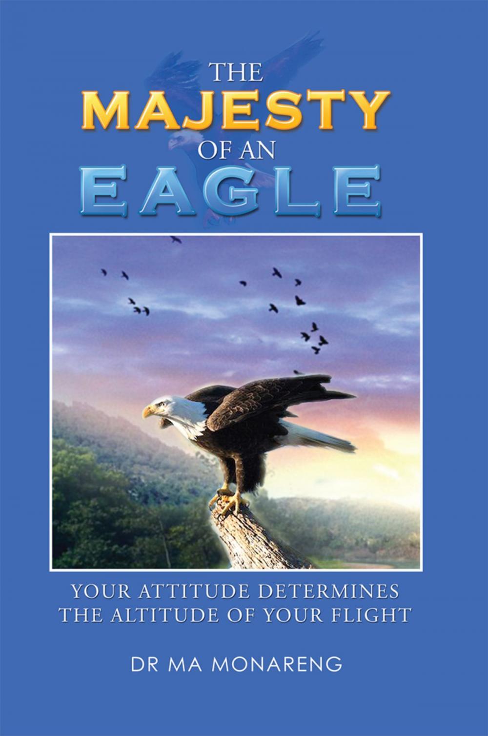 Big bigCover of The Majesty of an Eagle