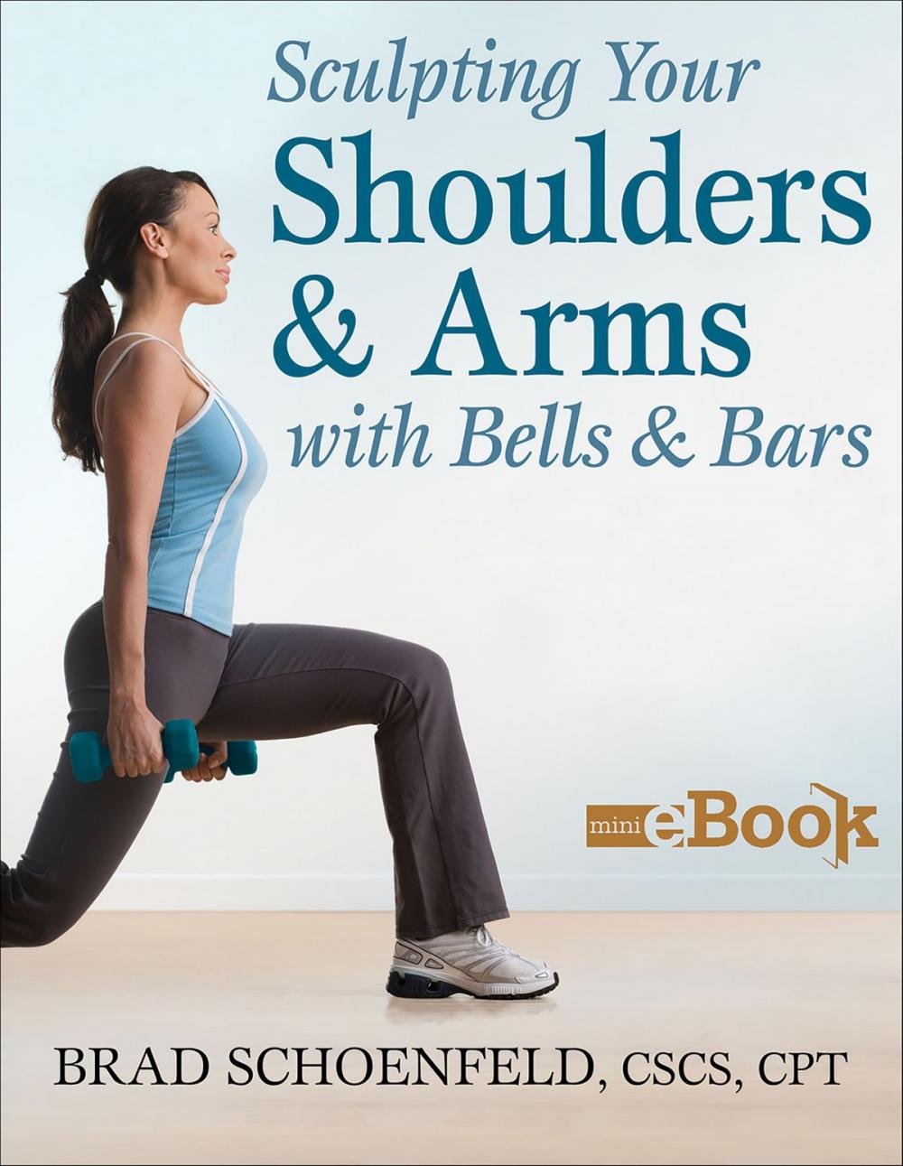 Big bigCover of Sculpting Your Shoulders & Arms With Bells & Bars