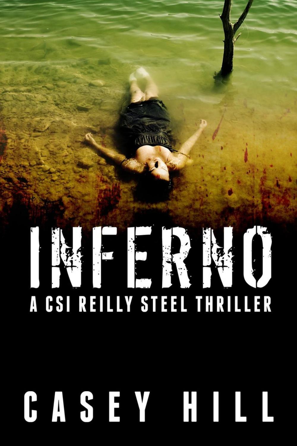 Big bigCover of Inferno (CSI Reilly Steel #2)