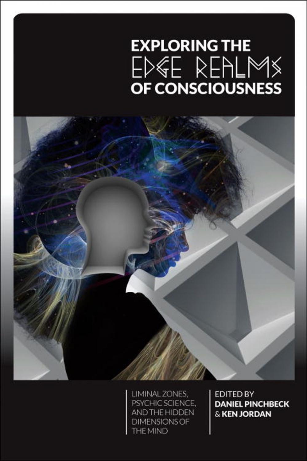 Big bigCover of Exploring the Edge Realms of Consciousness