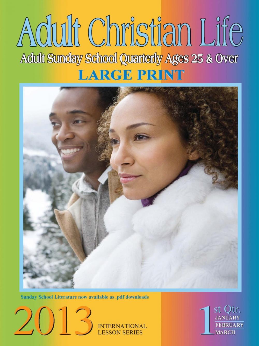 Big bigCover of Adult Christian Life 1st Quarter 2013