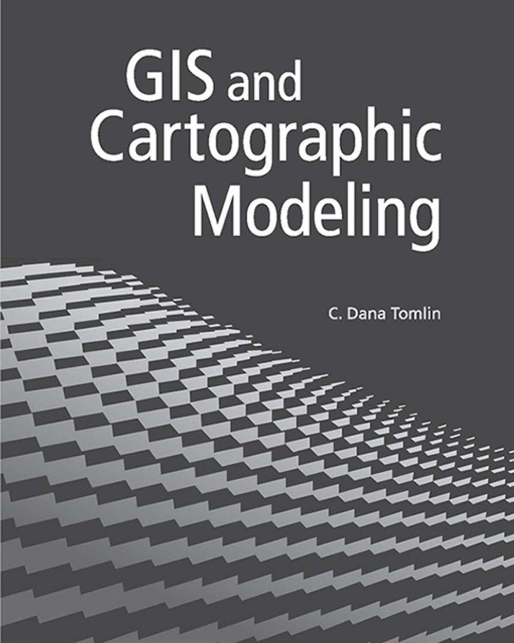 Big bigCover of GIS and Cartographic Modeling