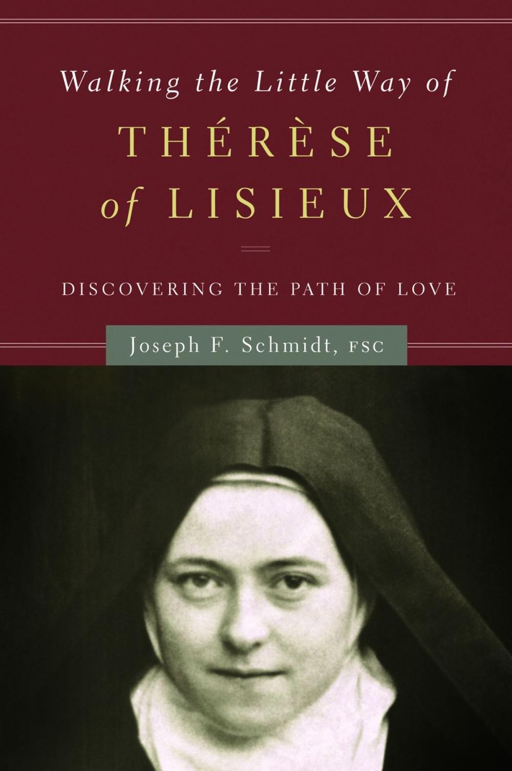 Big bigCover of Walking the Little Way of Therese of Lisieux: Discovering the Path of Love