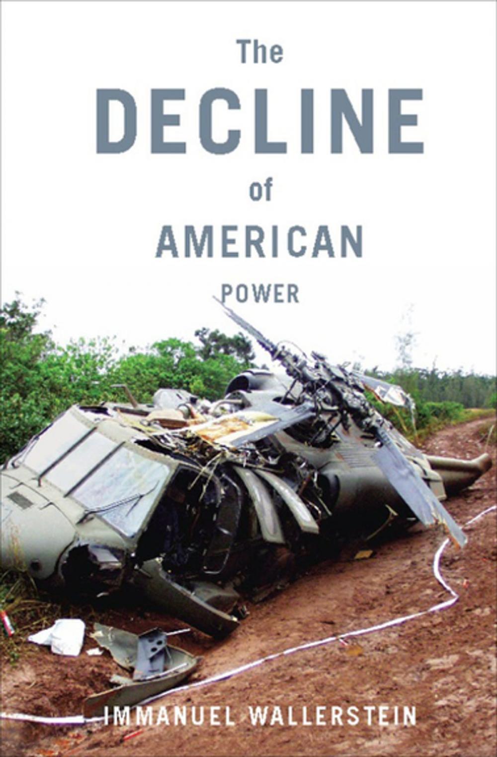 Big bigCover of The Decline of American Power