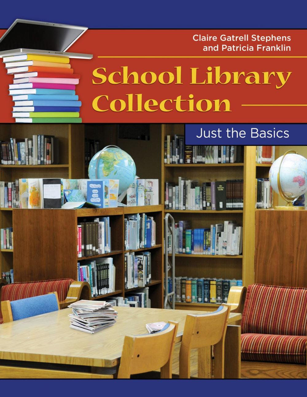 Big bigCover of School Library Collection Development: Just the Basics