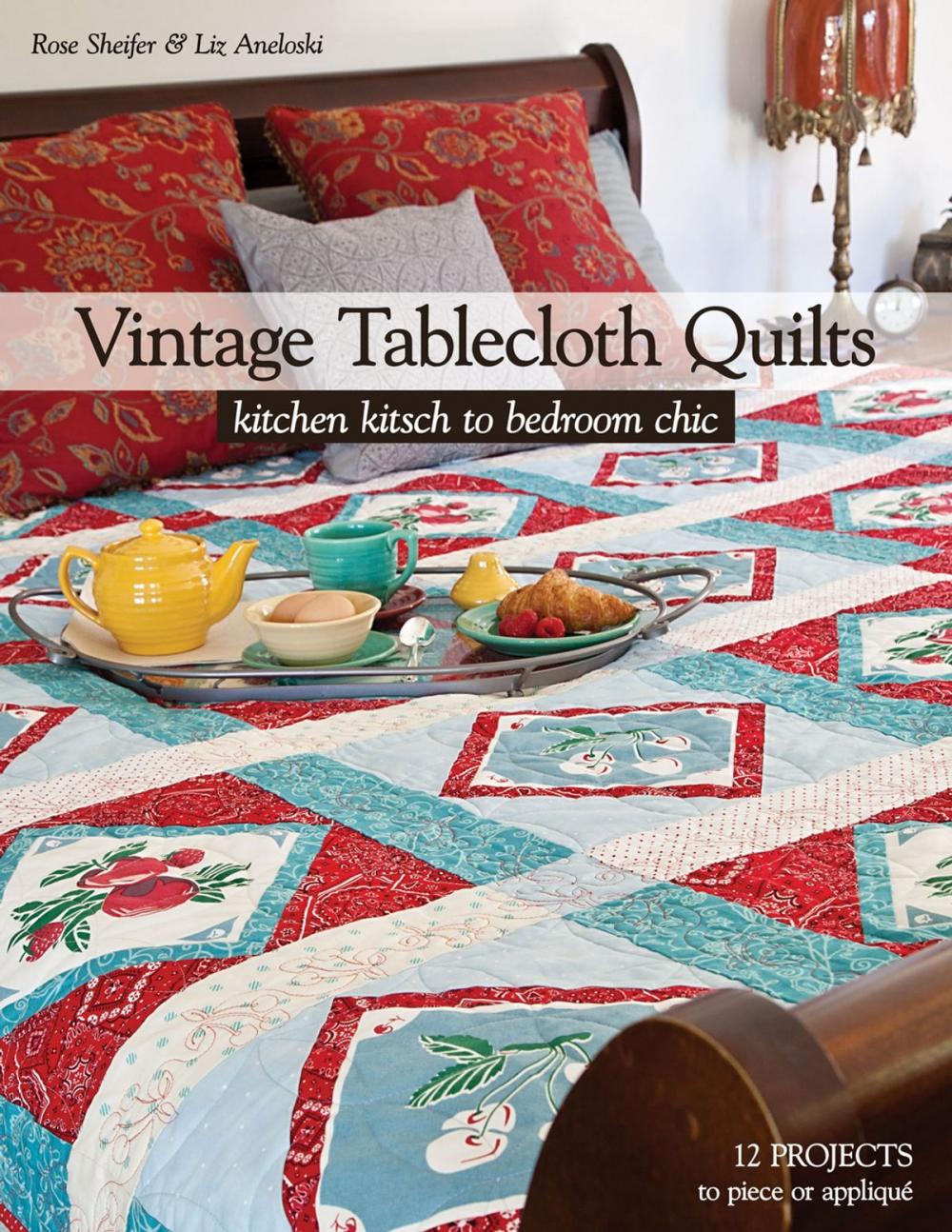 Big bigCover of Vintage Tablecloth Quilts