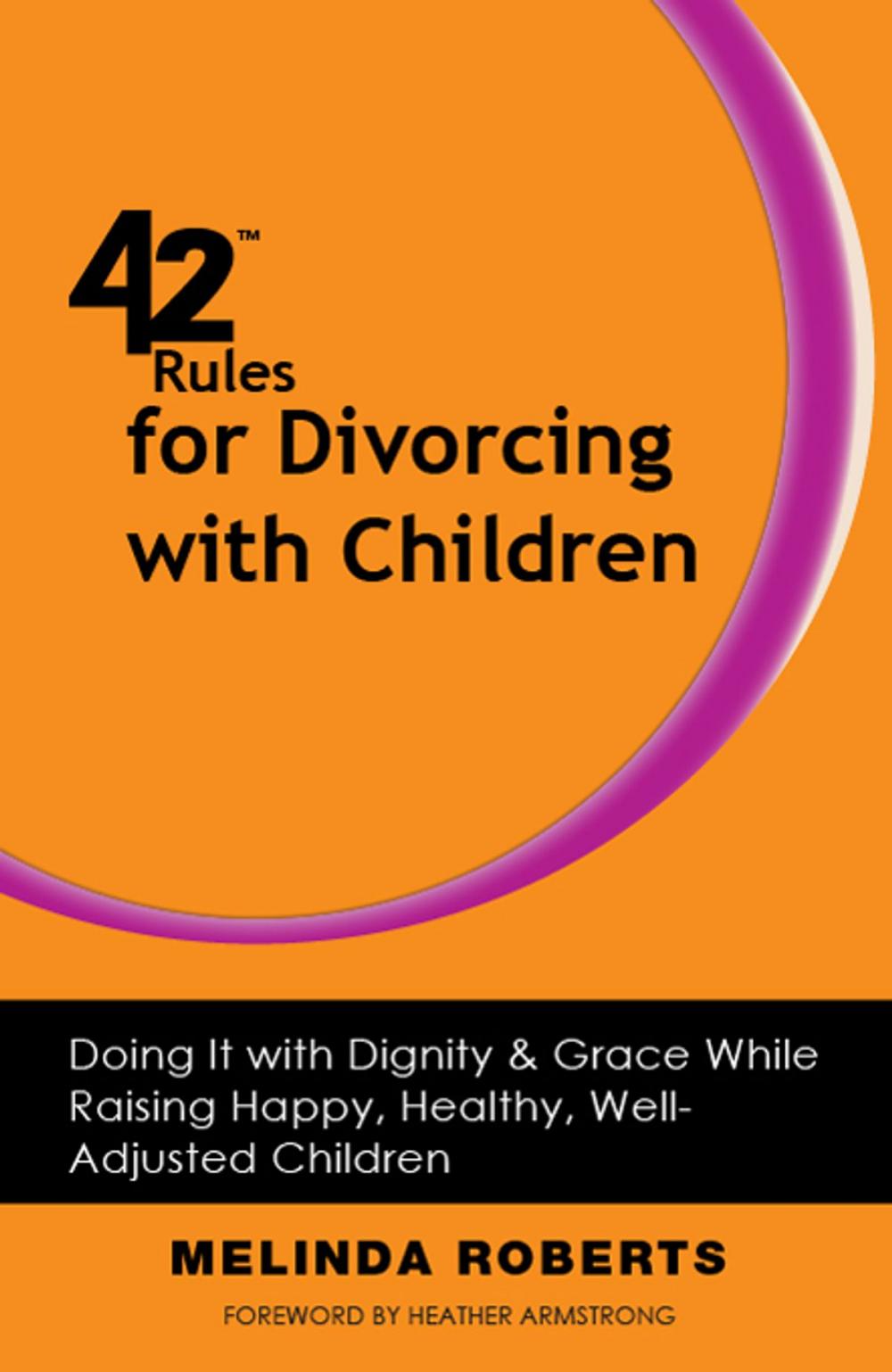 Big bigCover of 42 Rules for Divorcing with Children