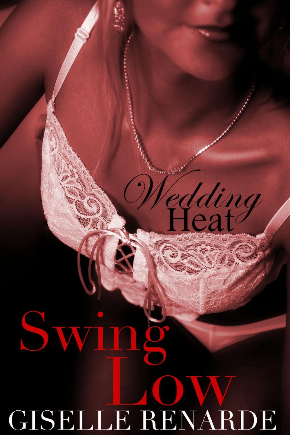 Big bigCover of Wedding Heat: Swing Low (BDSM Menage Erotica)