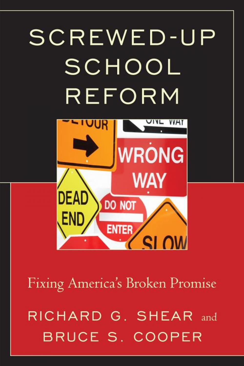 Big bigCover of Screwed-Up School Reform