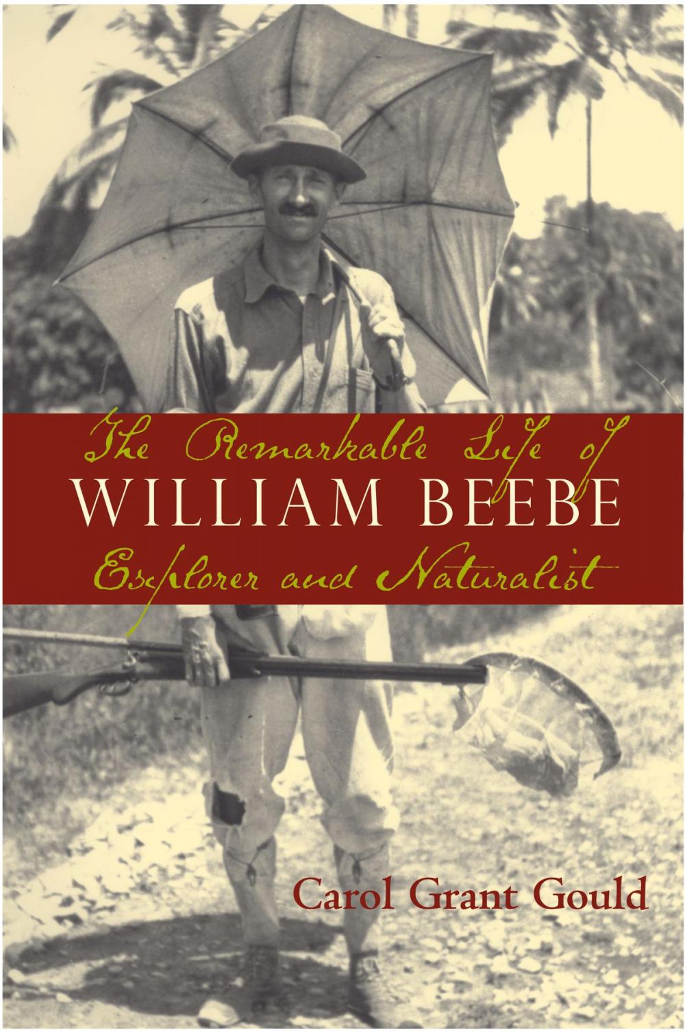 Big bigCover of The Remarkable Life of William Beebe