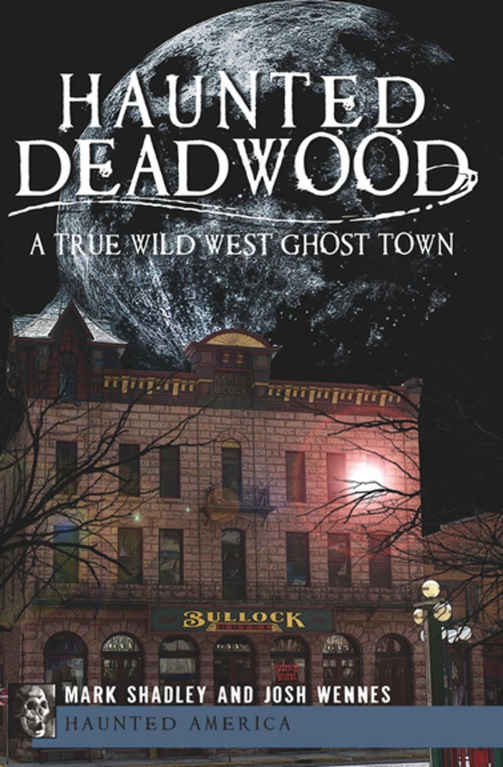 Big bigCover of Haunted Deadwood