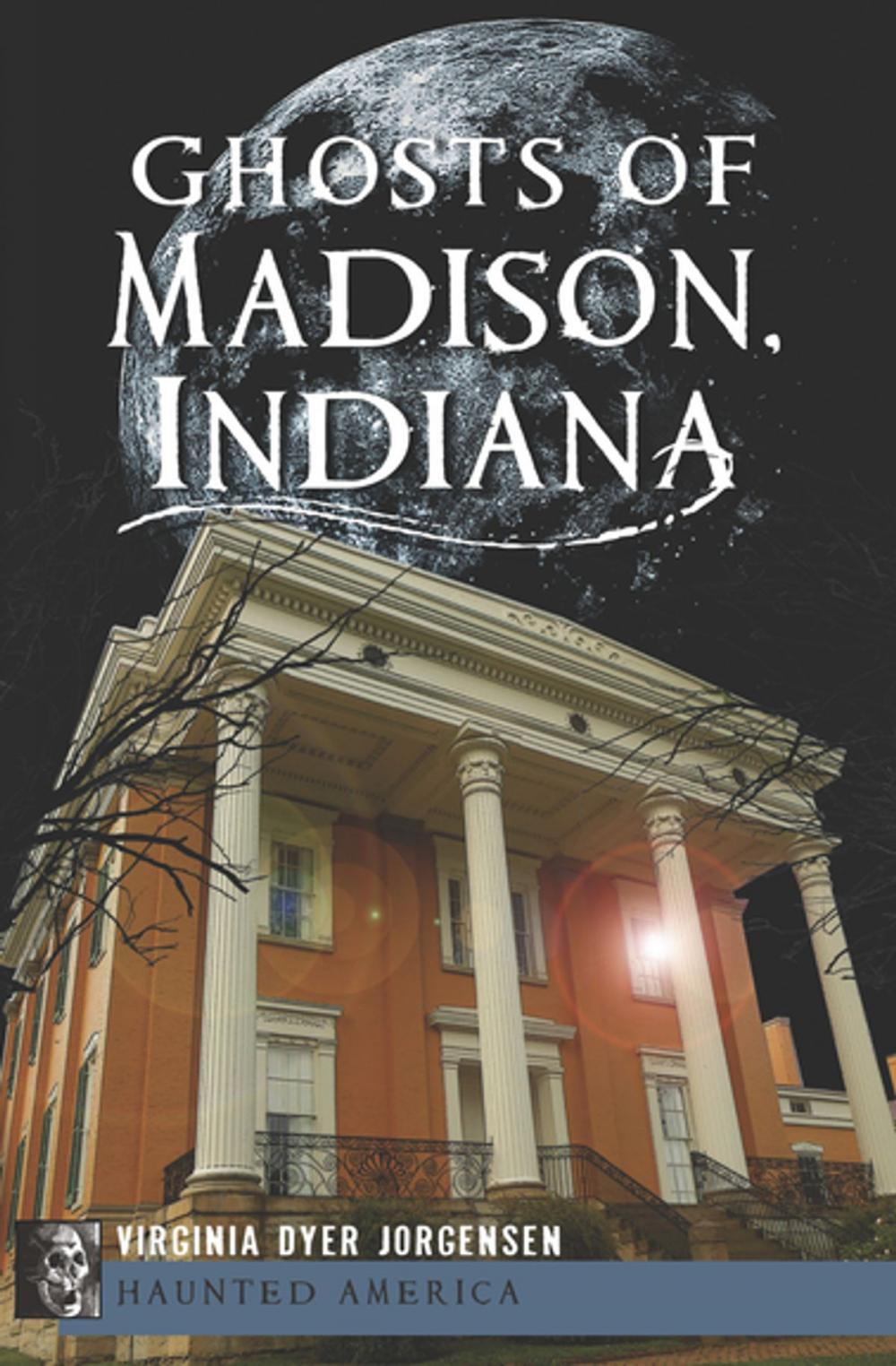 Big bigCover of Ghosts of Madison, Indiana