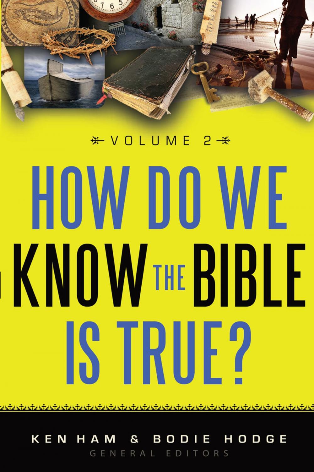 Big bigCover of How Do We Know the Bible is True Volume 2