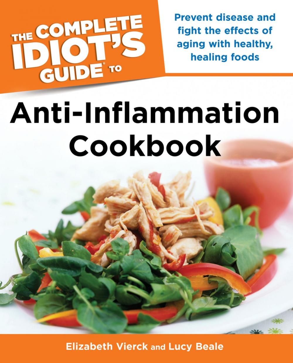 Big bigCover of The Complete Idiot's Guide Anti-Inflammation Cookbook