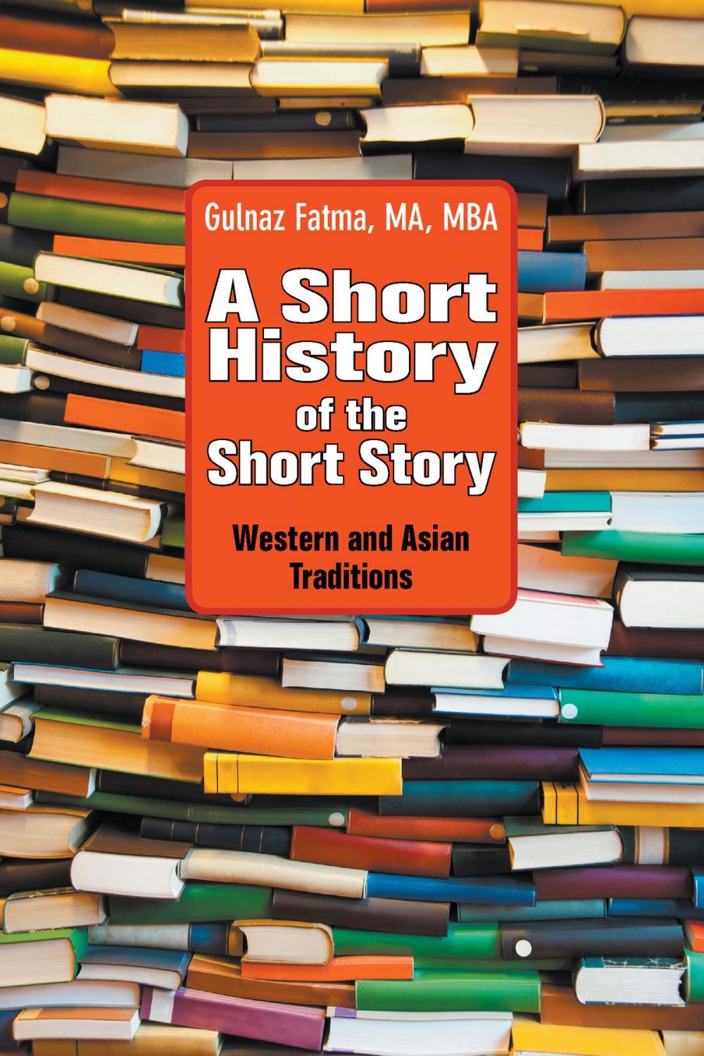 Big bigCover of A Short History of the Short Story