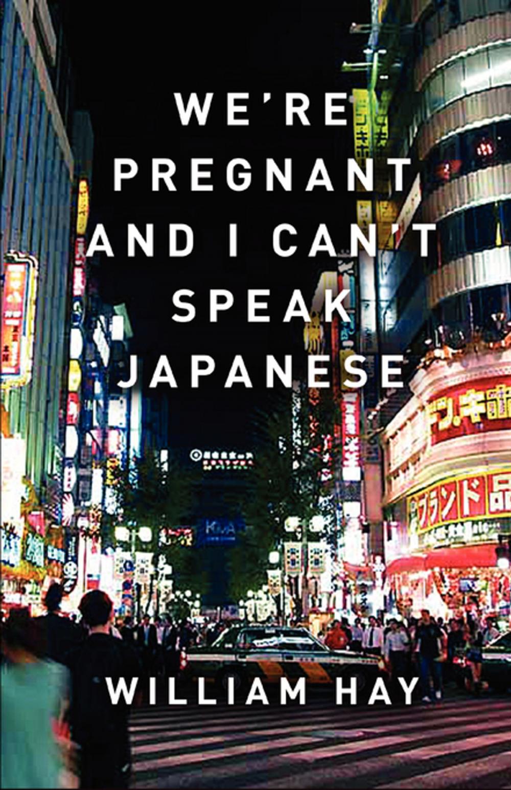 Big bigCover of We’re Pregnant and I Can’t Speak Japanese