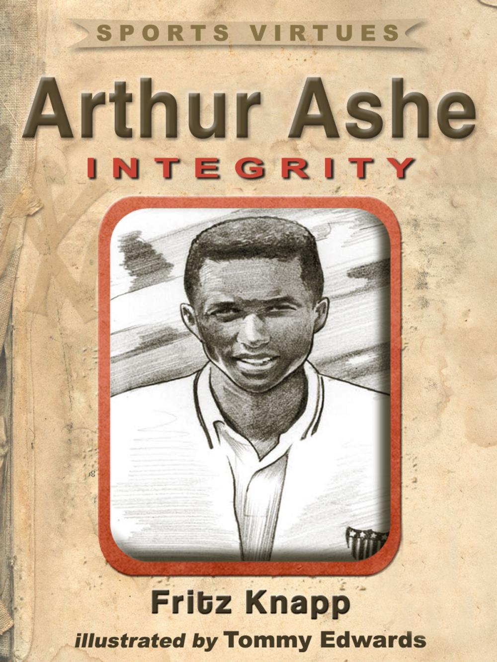 Big bigCover of Arthur Ashe: Integrity