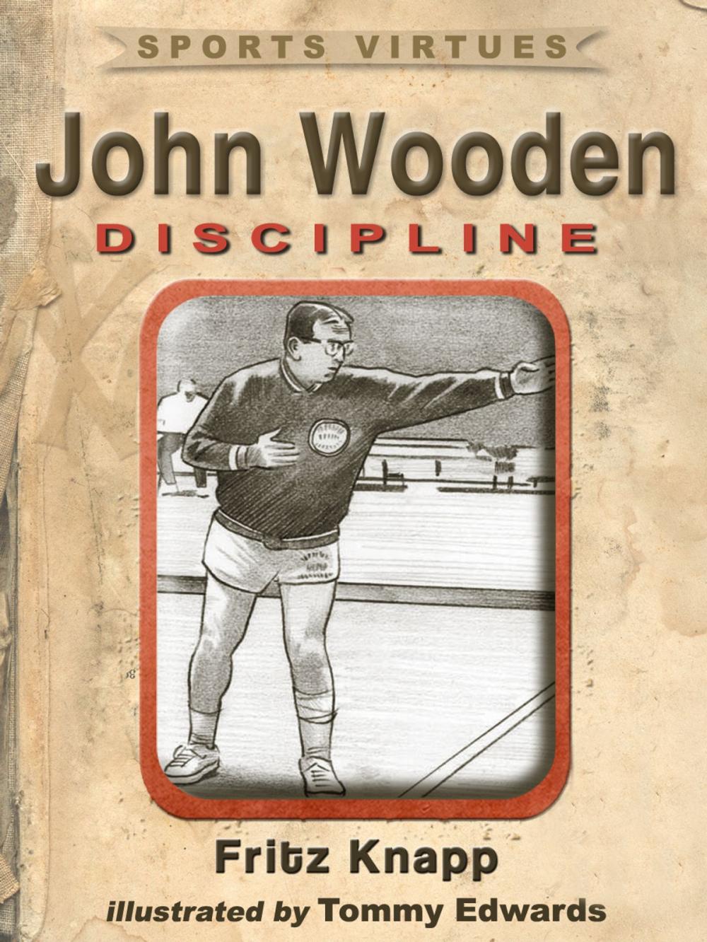 Big bigCover of John Wooden: Discipline