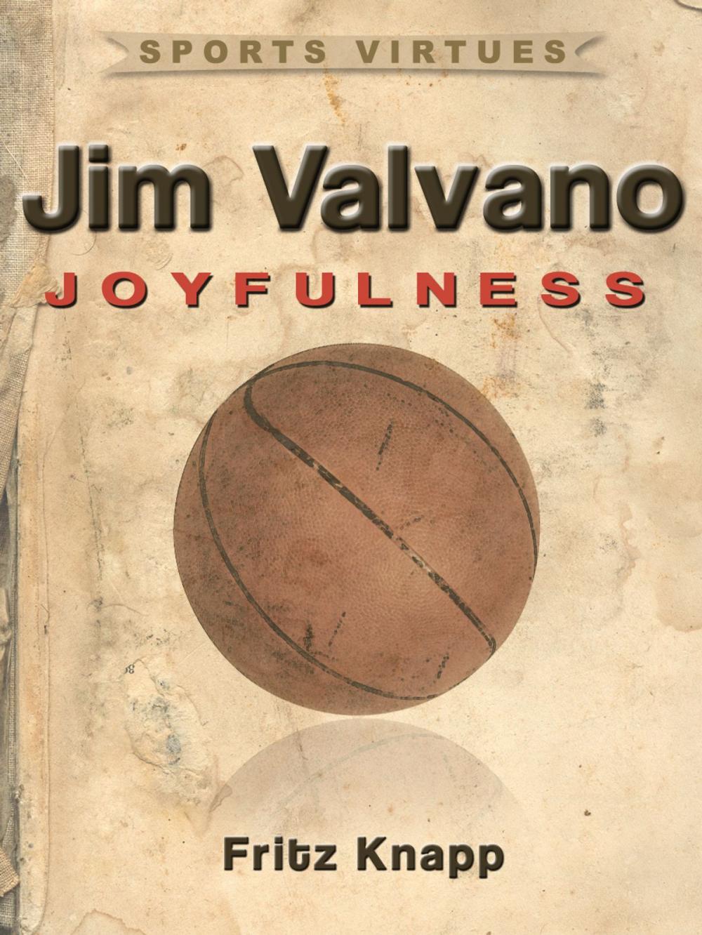 Big bigCover of Jim Valvano: Joyfulness