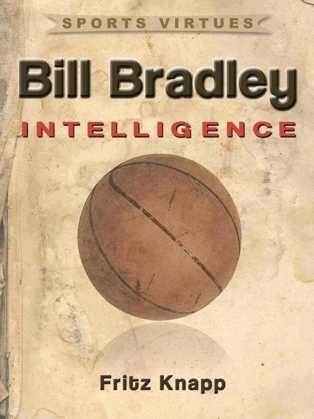 Big bigCover of Bill Bradley: Intelligence