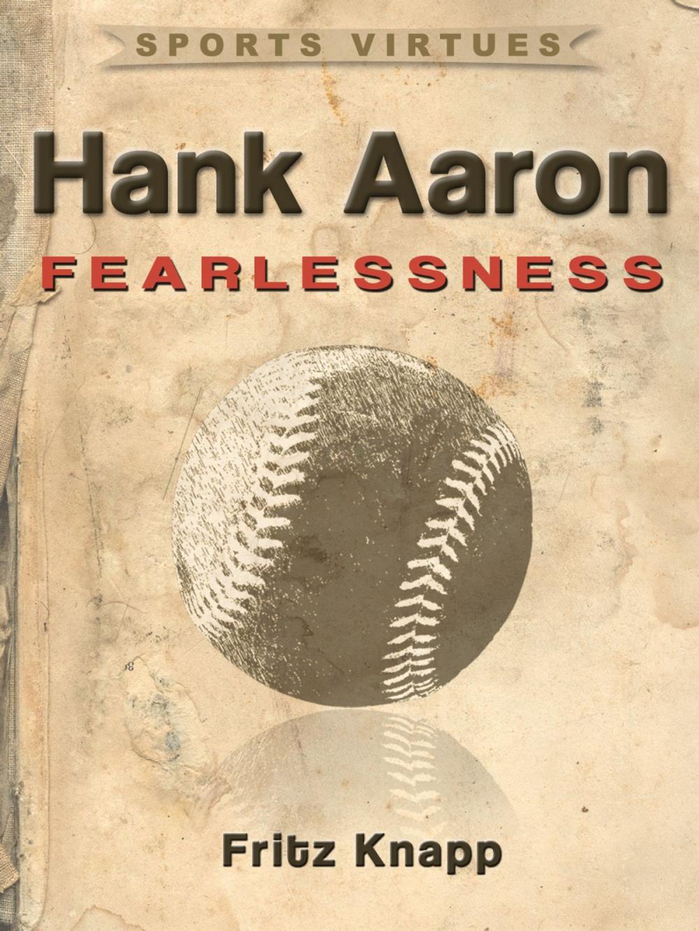 Big bigCover of Hank Aaron: Fearlessness