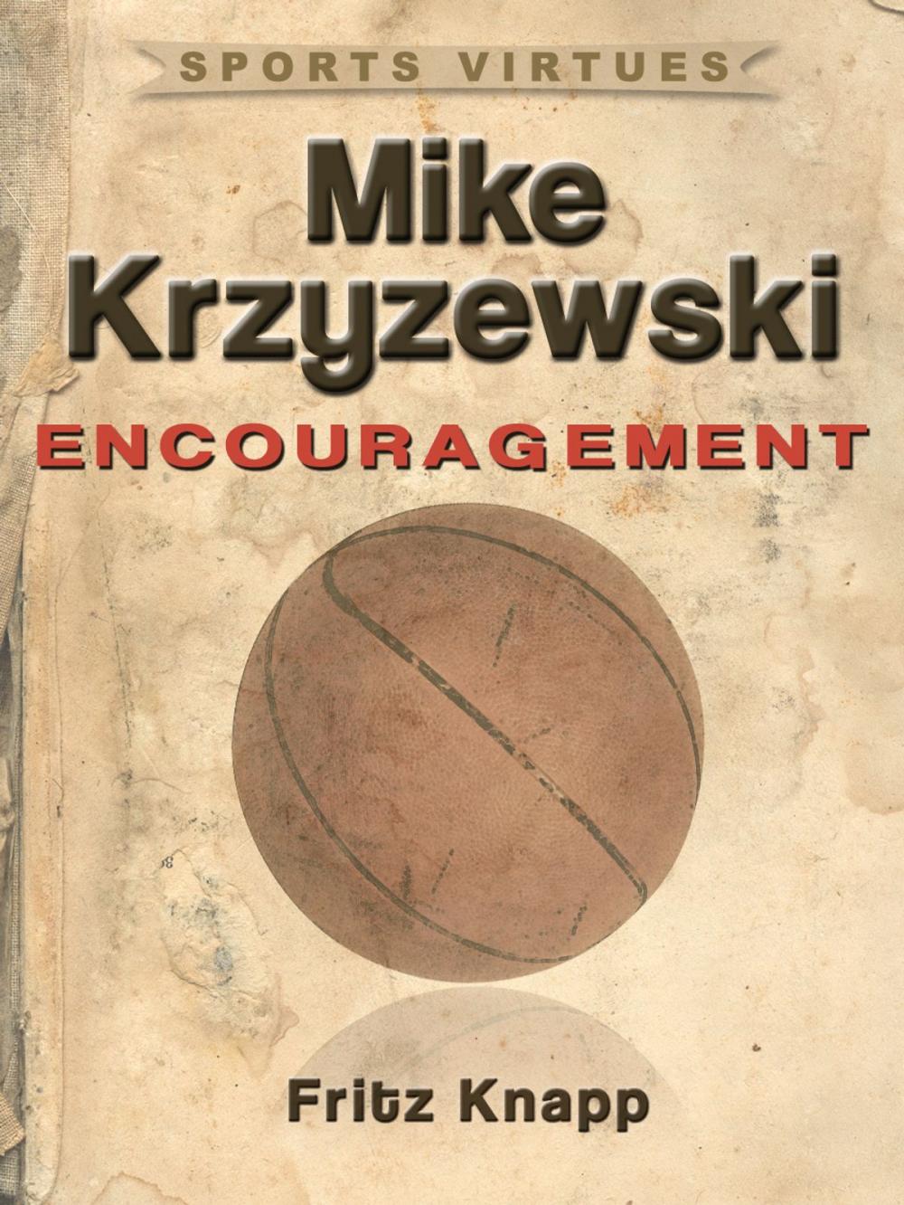 Big bigCover of Mike Krzyzewski: Encouragement