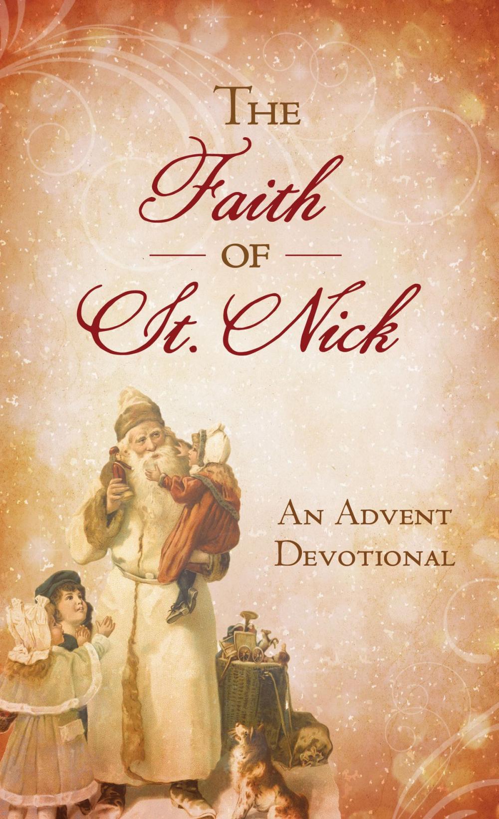 Big bigCover of The Faith of St. Nick: An Advent Devotional