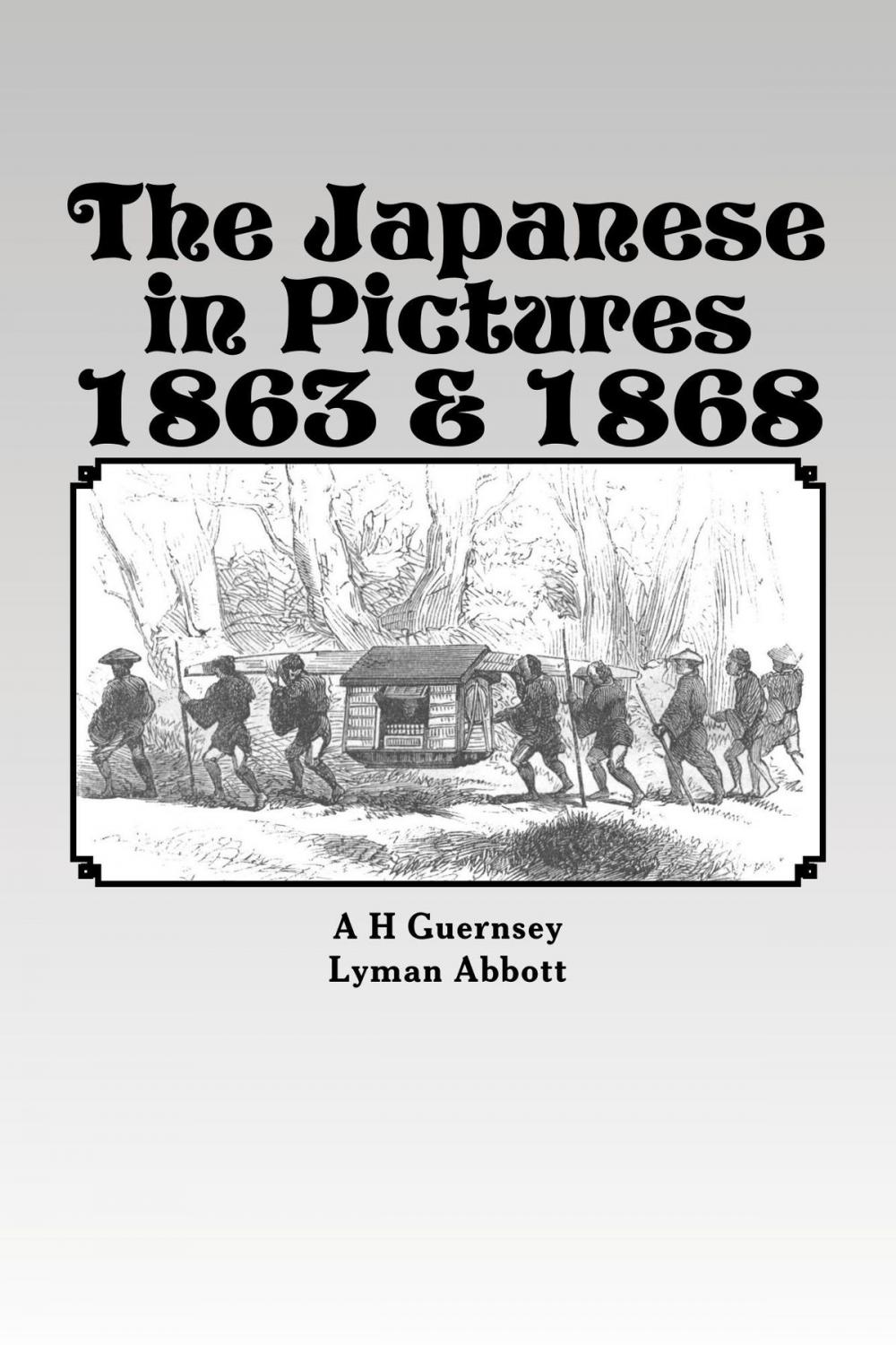 Big bigCover of The Japanese in Pictures 1863 & 1868, Illustrated.