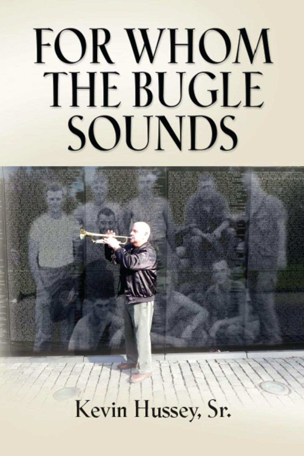 Big bigCover of FOR WHOM THE BUGLE SOUNDS - Memoirs of a Stone Talker