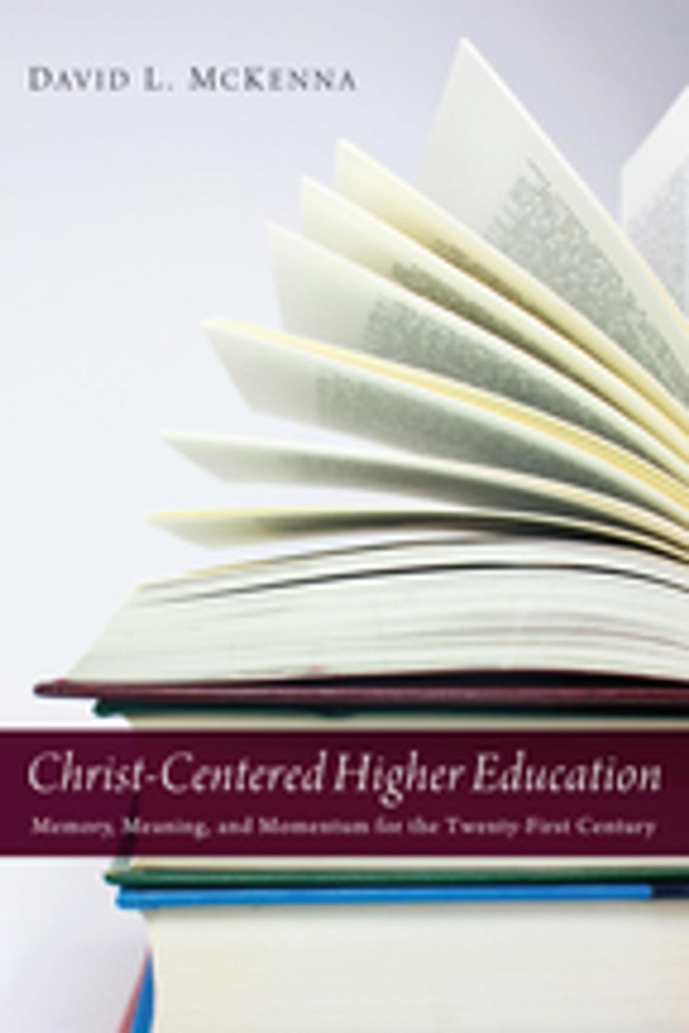 Big bigCover of Christ-Centered Higher Education