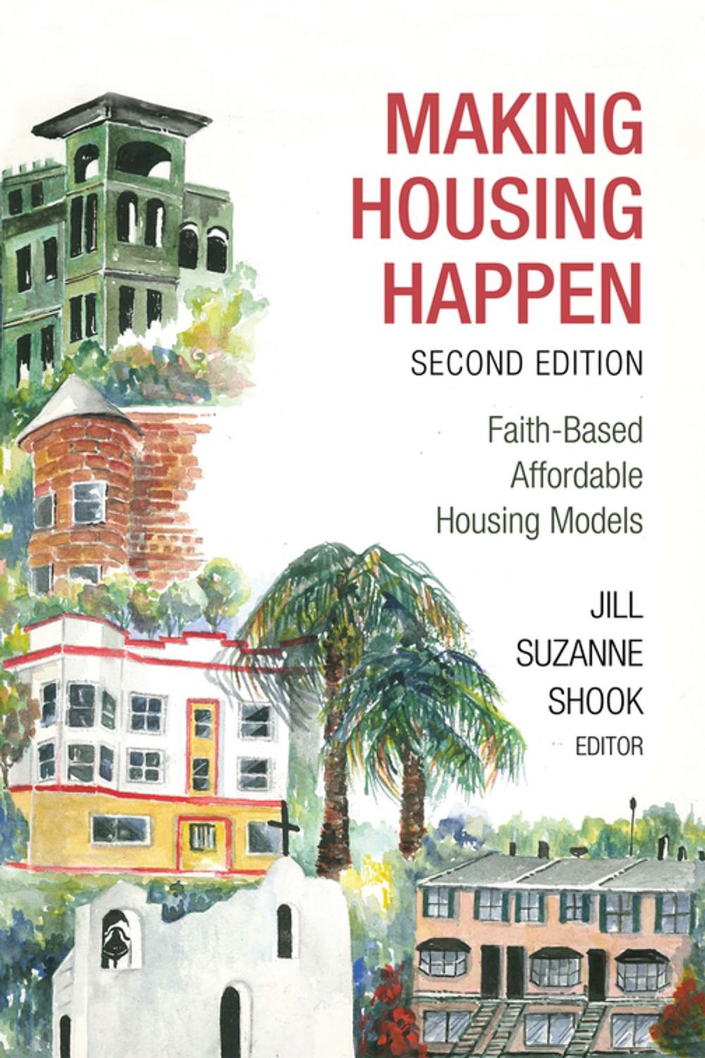 Big bigCover of Making Housing Happen, 2nd Edition