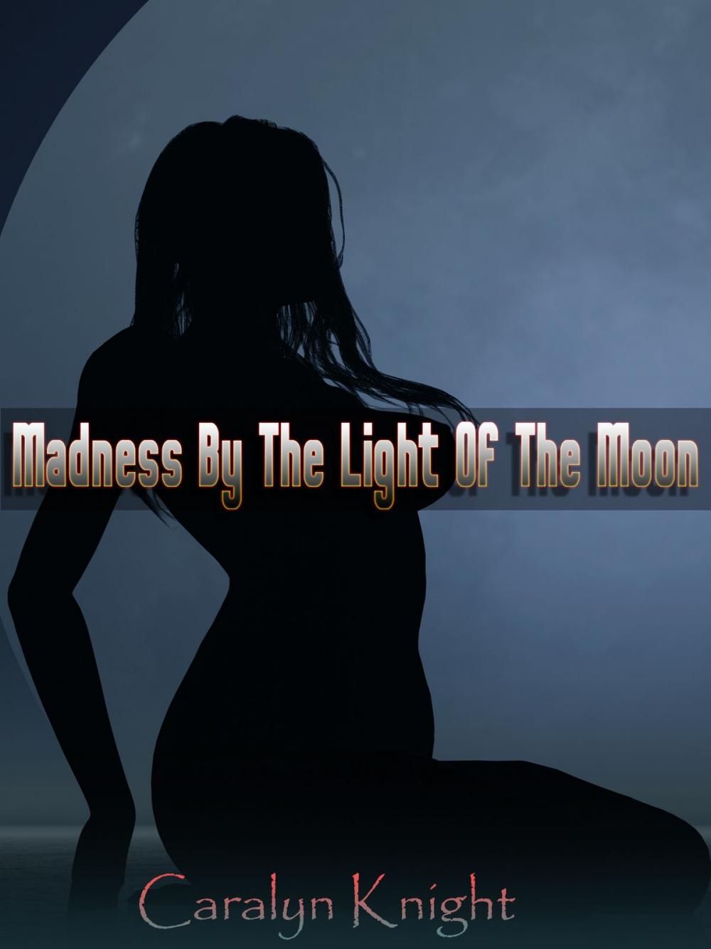 Big bigCover of Madness By The Light Of The Moon