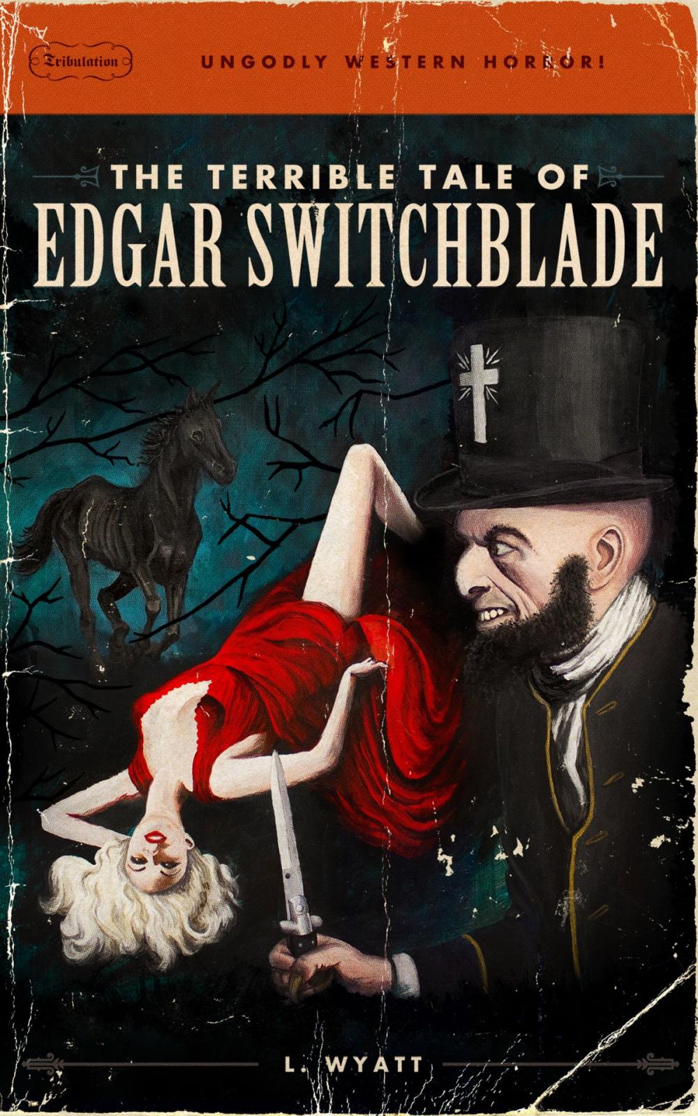 Big bigCover of The Terrible Tale of Edgar Switchblade