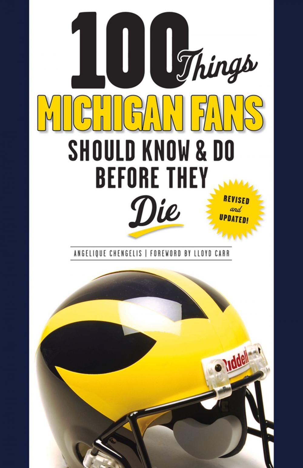 Big bigCover of 100 Things Michigan Fans Should Know & Do Before They Die