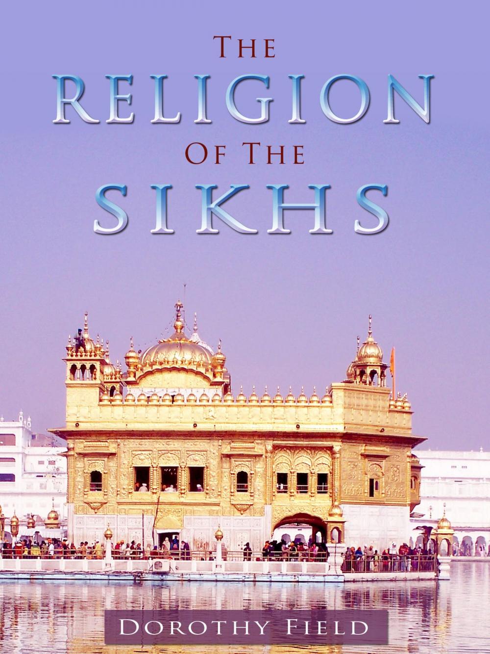 Big bigCover of The Religion Of The Sikhs