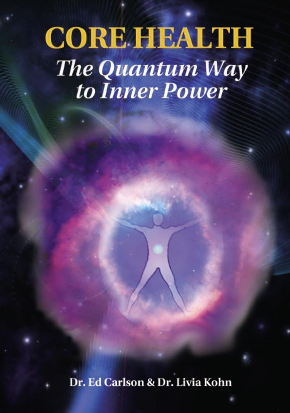 Big bigCover of CORE HEALTH: The Quantum Way to Inner Power